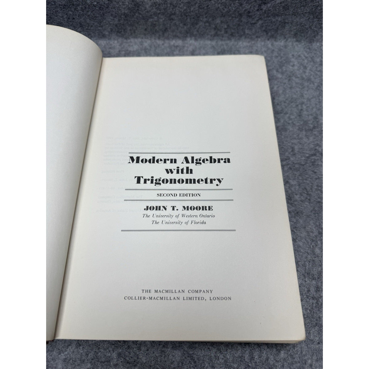 1969 Modern Algebra with Trigonometry John T Moore 2nd Ed First Printing