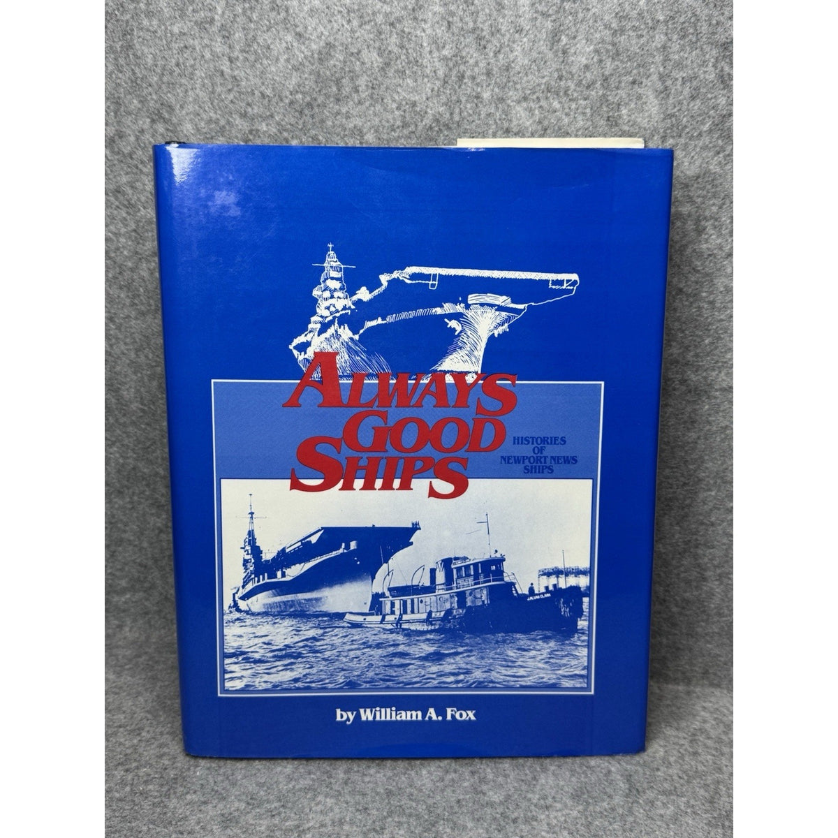 Always Good Ships Newport News Shipbuilding Signed Limited Edition 1986