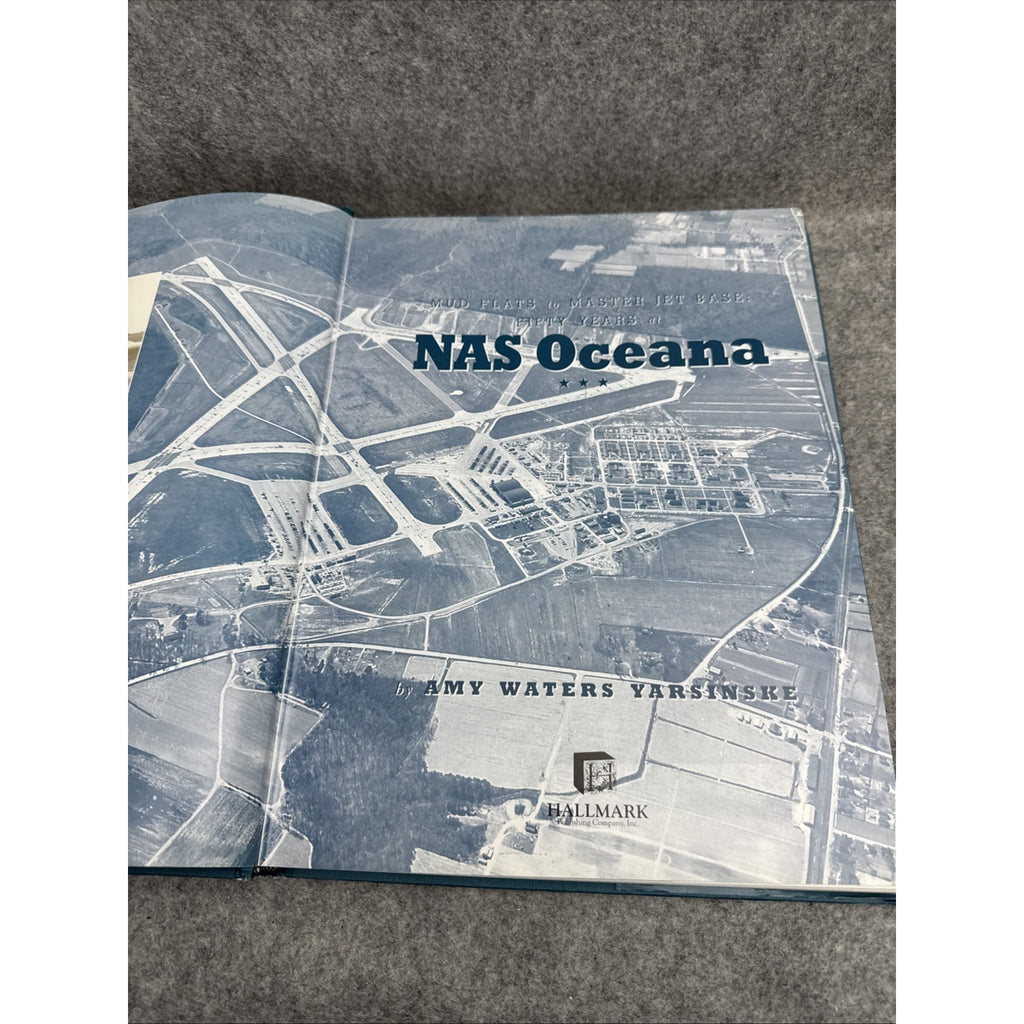 NAS OCEANA US NAVY HISTORY BOOK, VIRGINIA BEACH, VA, AMY WATERS YARSINSKE, 2001