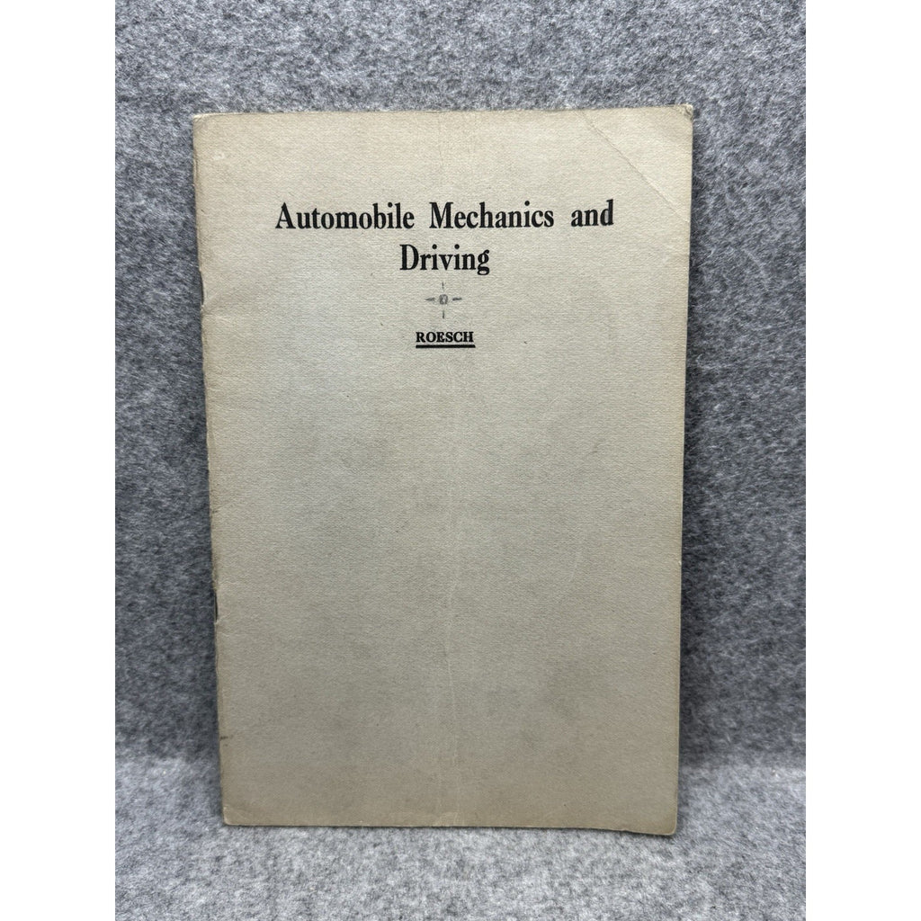 Rare 1919 WWI-Era U.S. War Dept Automobile Mechanics Driving Manual Roesch