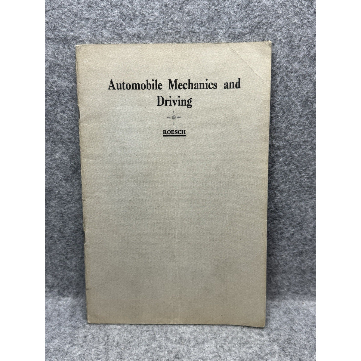 Rare 1919 WWI-Era U.S. War Dept Automobile Mechanics Driving Manual Roesch