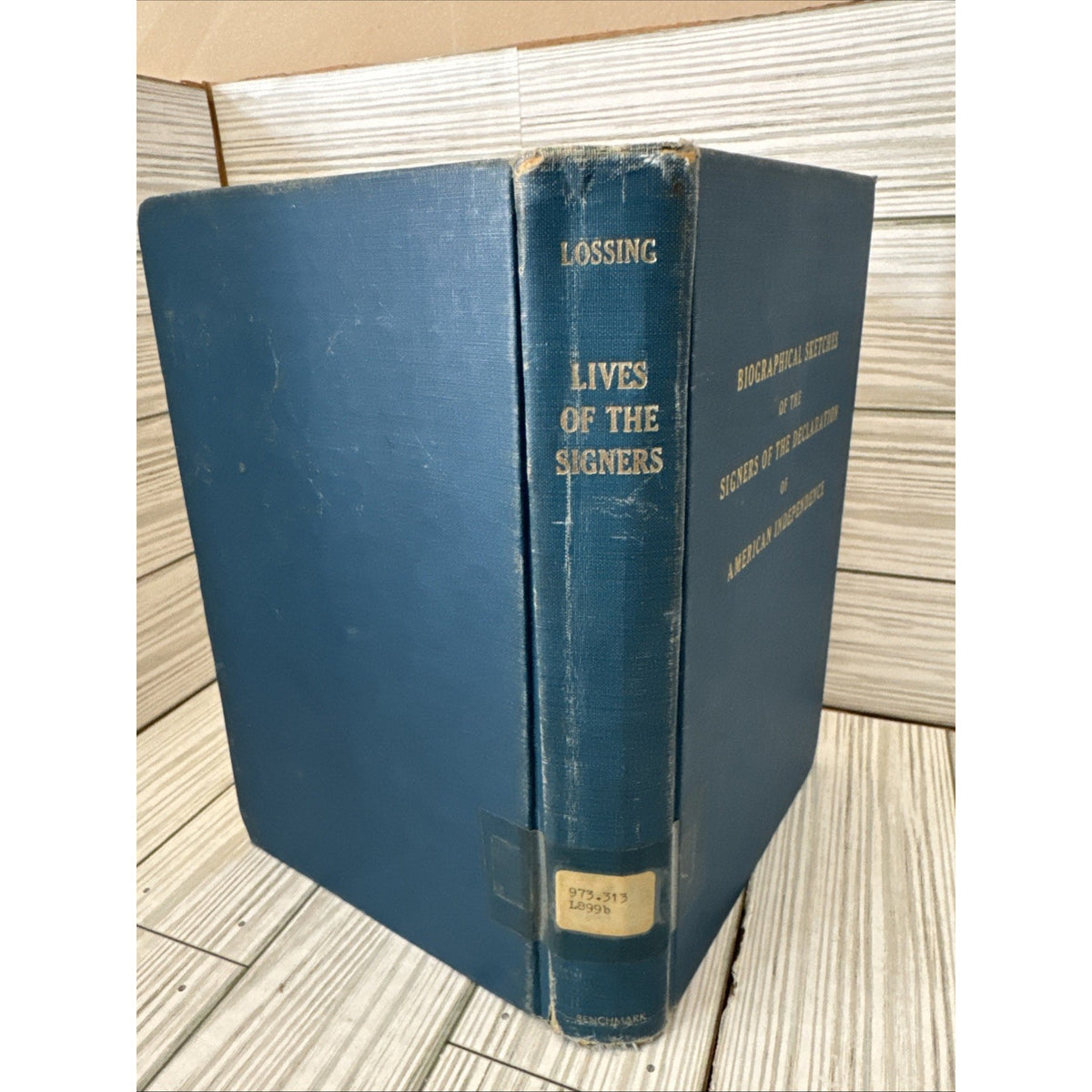 Biographical Sketches of The Signers Of The Declaration of American Independence