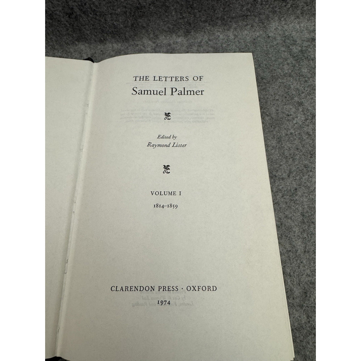 1974 Letters of Samuel Palmer Vol 1 1814-1859 HC Oxford Raymond Lister