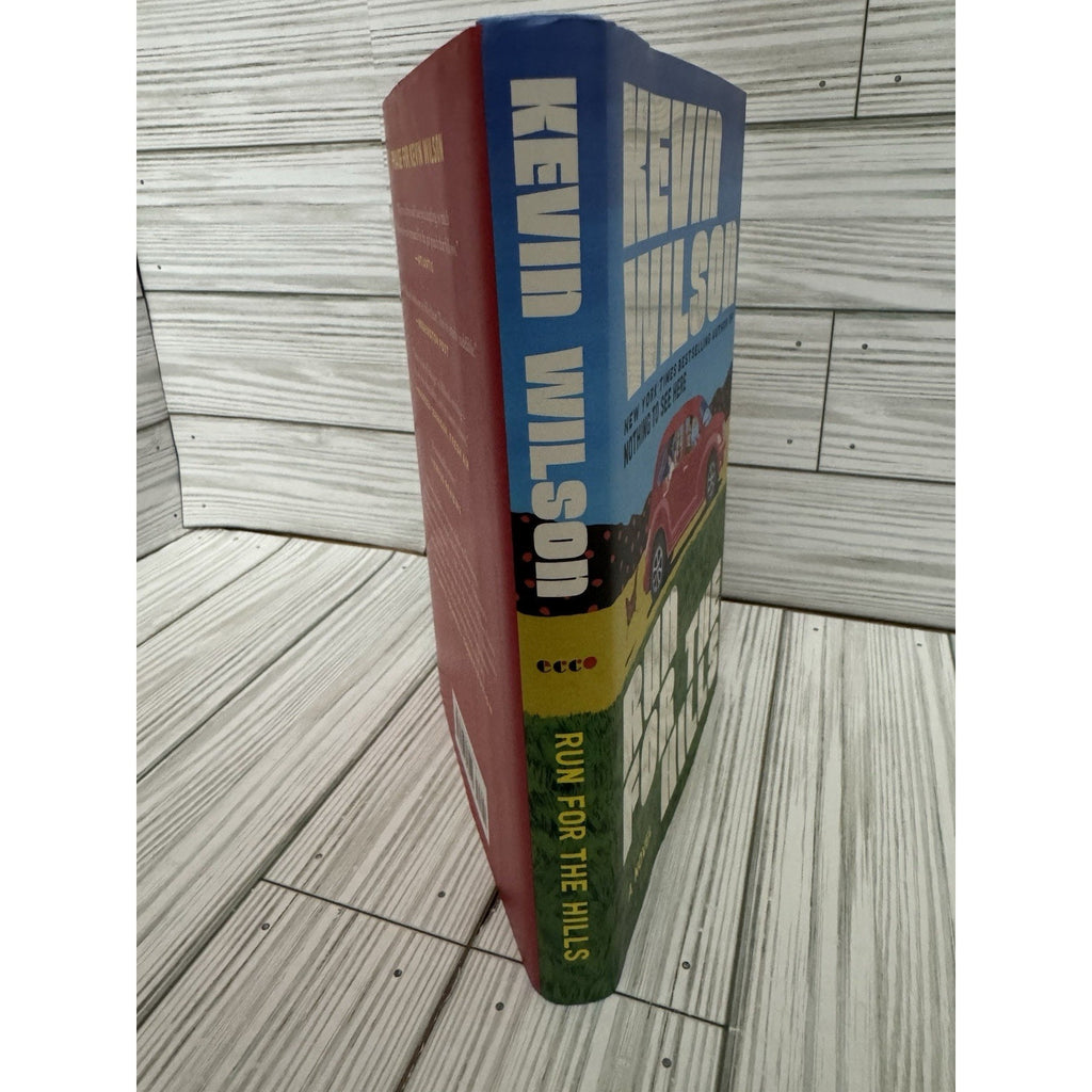 Run for the Hills Kevin Wilson 2025 First Edition HC w Dust Jacket