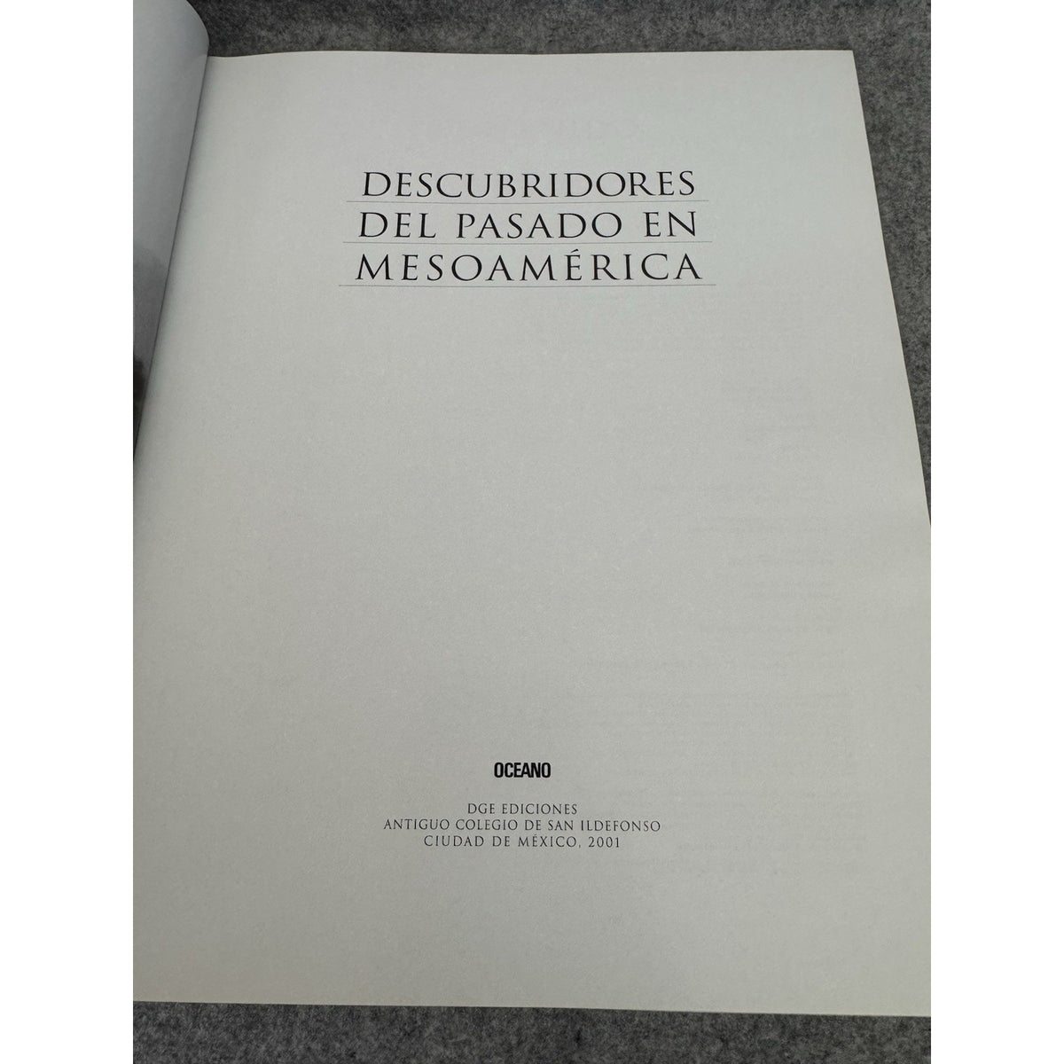 Descubridores del Pasado en Mesoamérica HC 2001 Archaeology Art History
