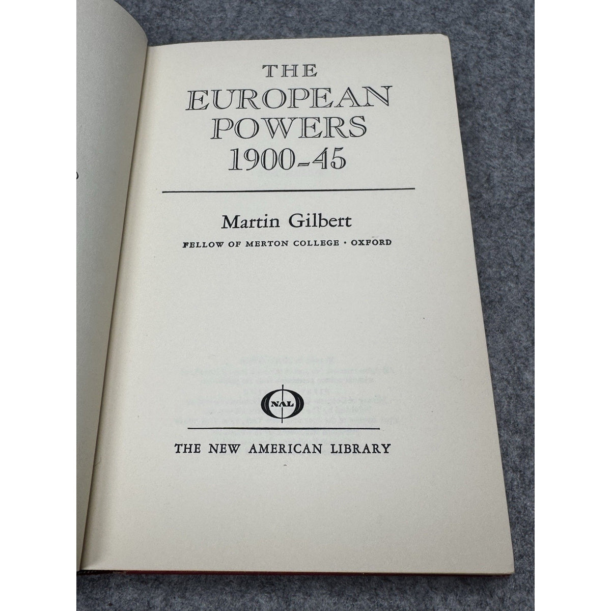 The European Powers 1900-45 Martin Gilbert 1966 First Printing HC History