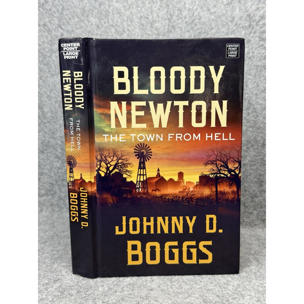 2024 Bloody Newton Town from Hell Johnny D Boggs Large Print Hardcover