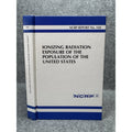 NCRP Report 160 Ionizing Radiation Exposure US Population 2009 Hardcover