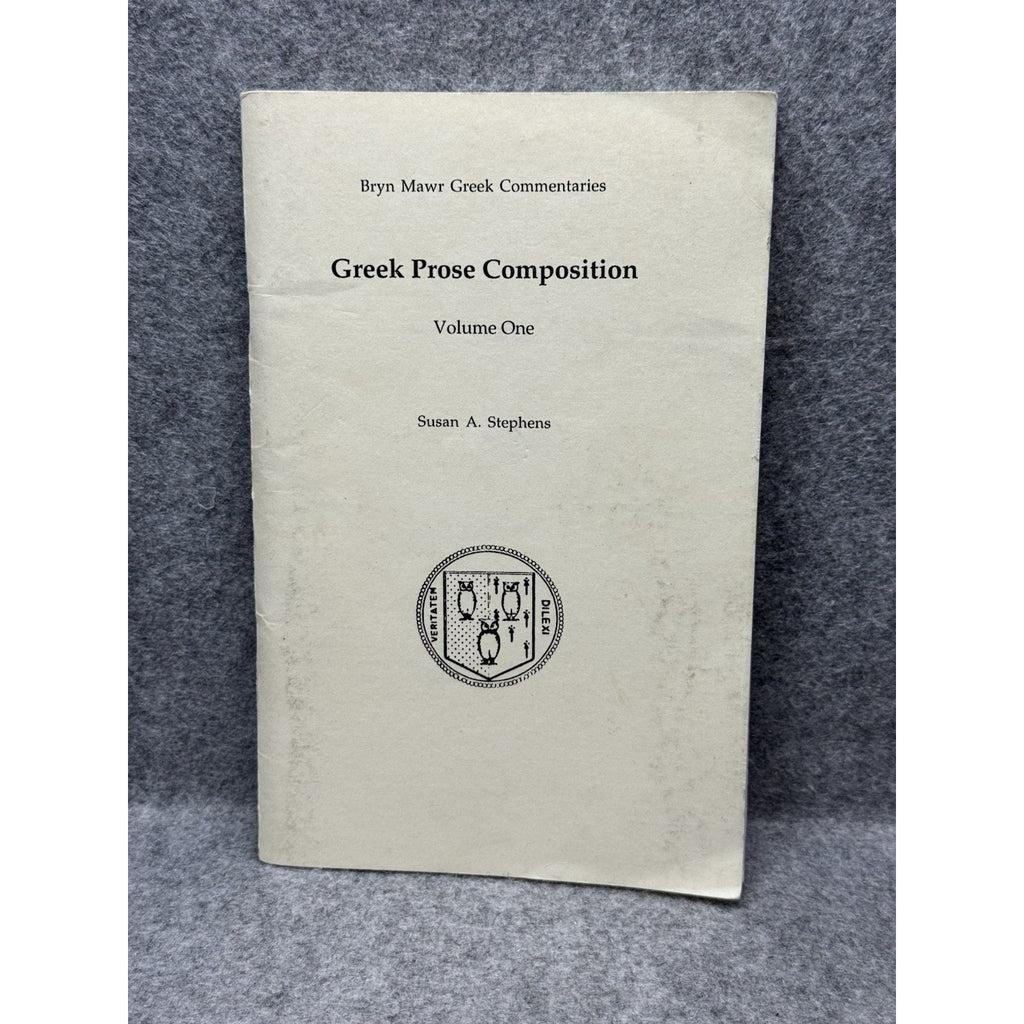 Greek Prose Composition Vol 1 Susan Stephens Bryn Mawr Ancient Greek Study