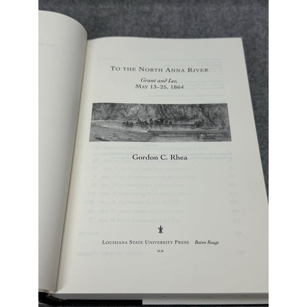 2000 To the North Anna River Gordon Rhea First Edition Civil War Grant Lee HC DJ