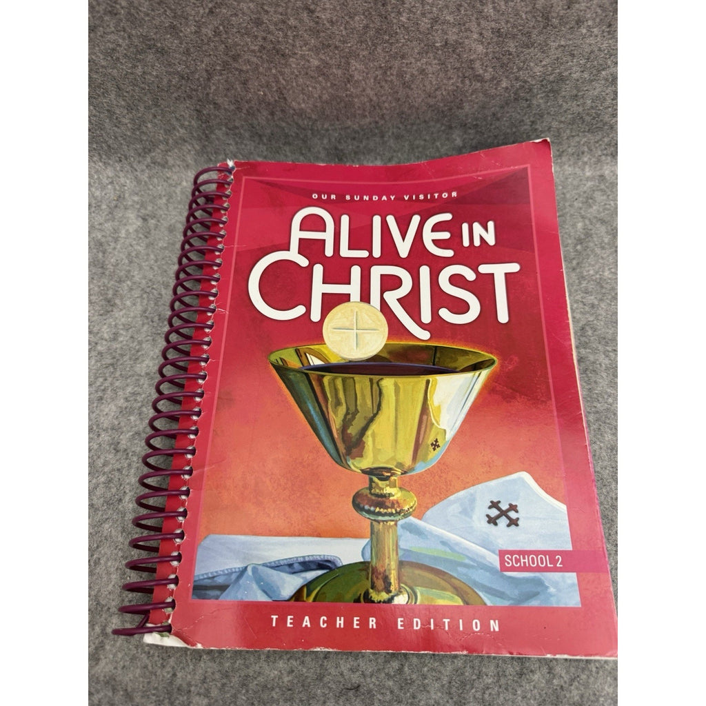 2014 Alive in Christ School 2 Teacher Edition Spiral OSV Catholic