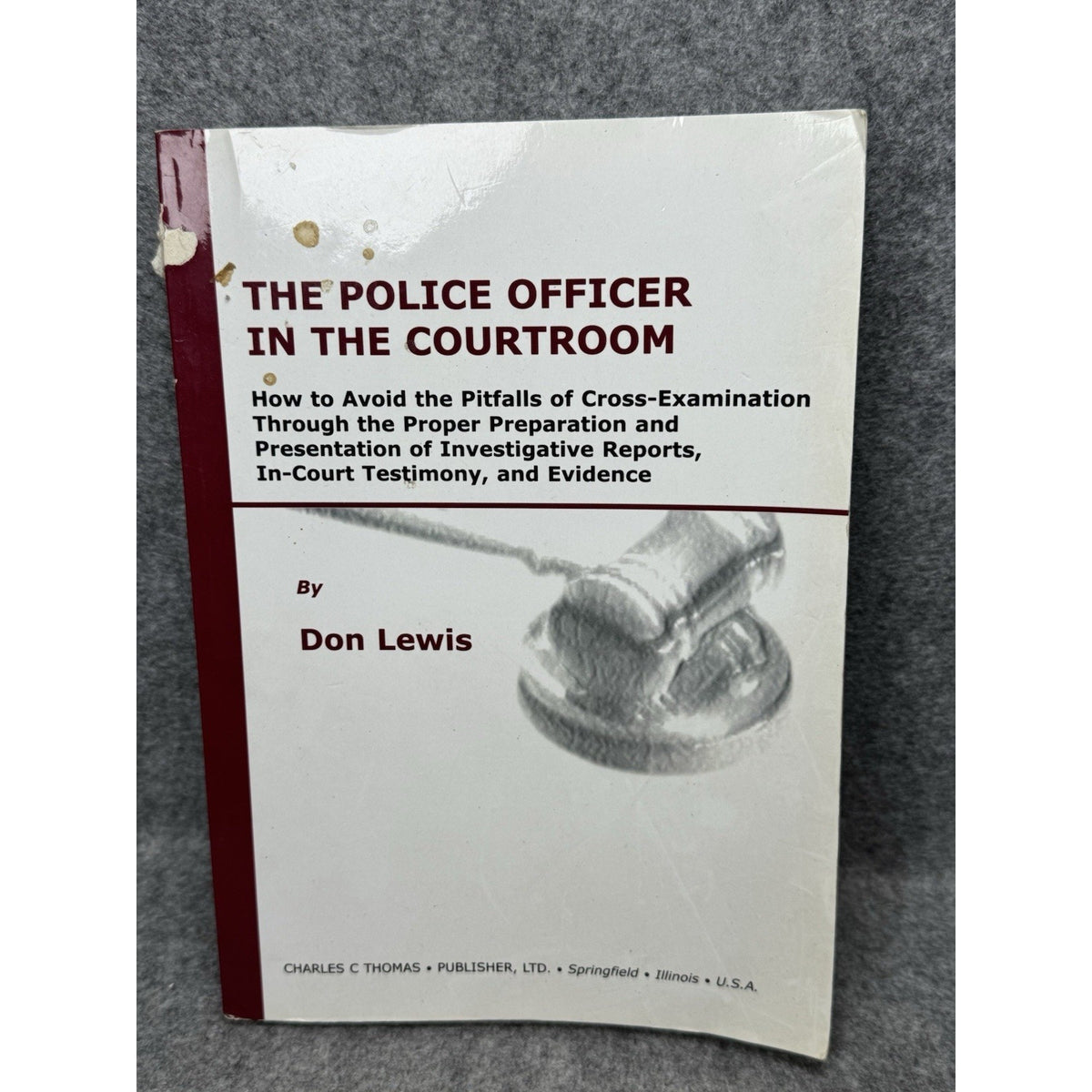 The Police Officer in the Courtroom Don Lewis 2001 Criminal Justice Paperback