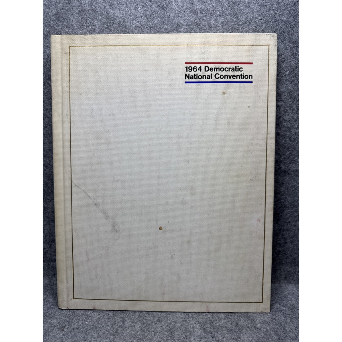 1964 Democratic National Convention by Democratic Convention