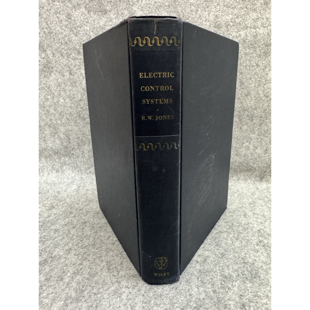 Electric Control Systems R W Jones 1953 Wiley Hardcover Engineering