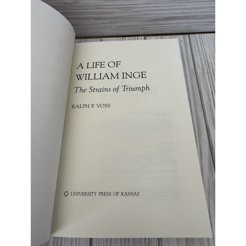 A Life of William Inge: The Strains of Triumph Hardcover by Ralph F. Voss