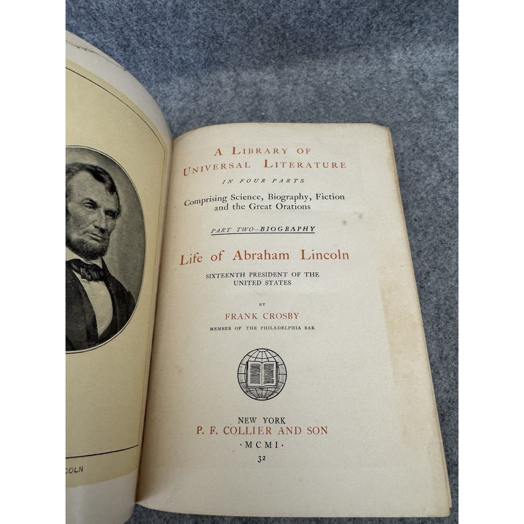 1901 Life of Abraham Lincoln Frank Crosby Collier Universal Literature HC