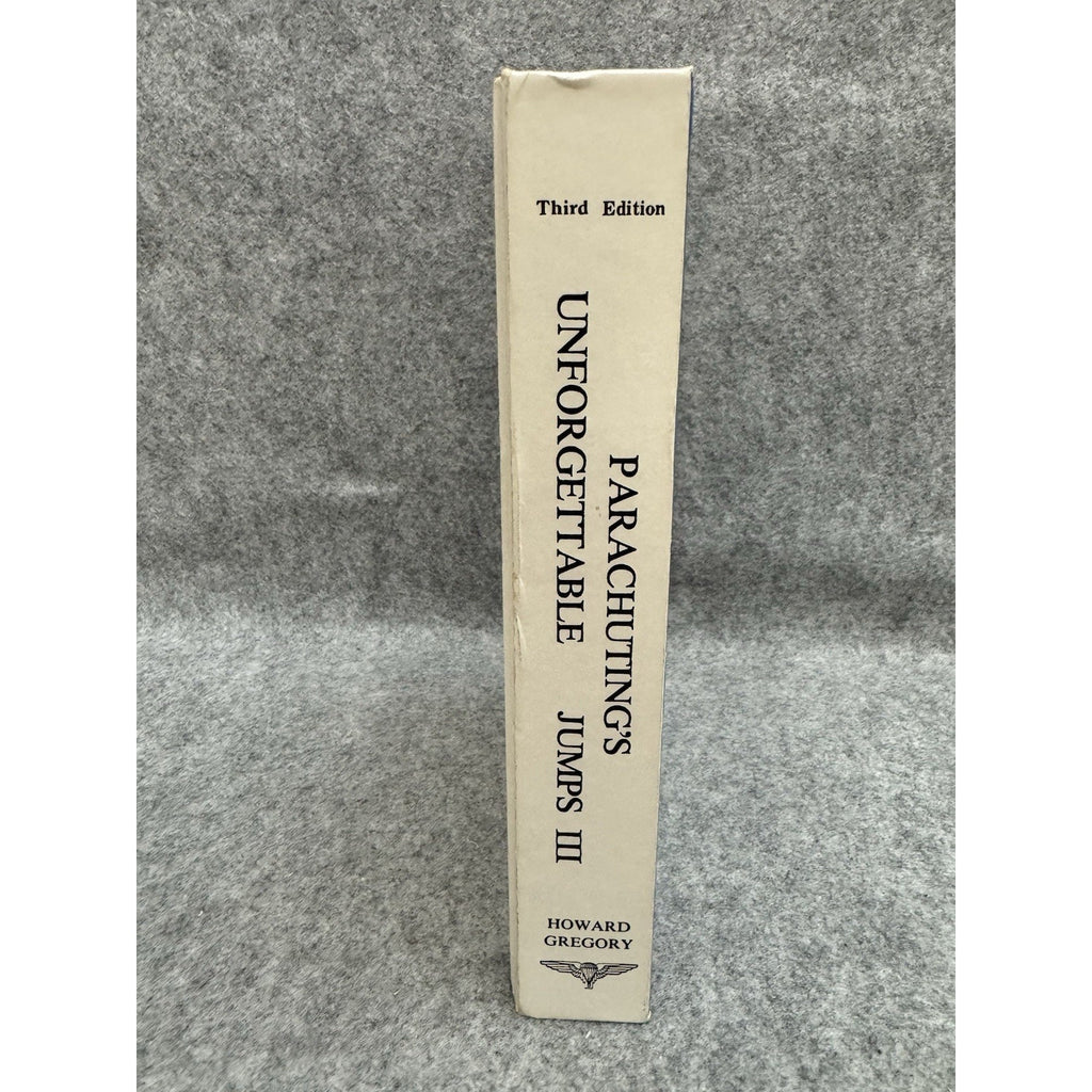 Parachuting’s Unforgettable Jumps III HC Signed Howard Gregory 3rd Ed 1987