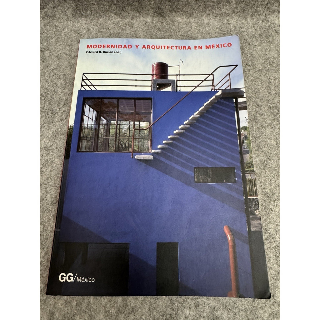 Modernidad y Arquitectura en Mexico Edward R Burian 1998 Spanish PB