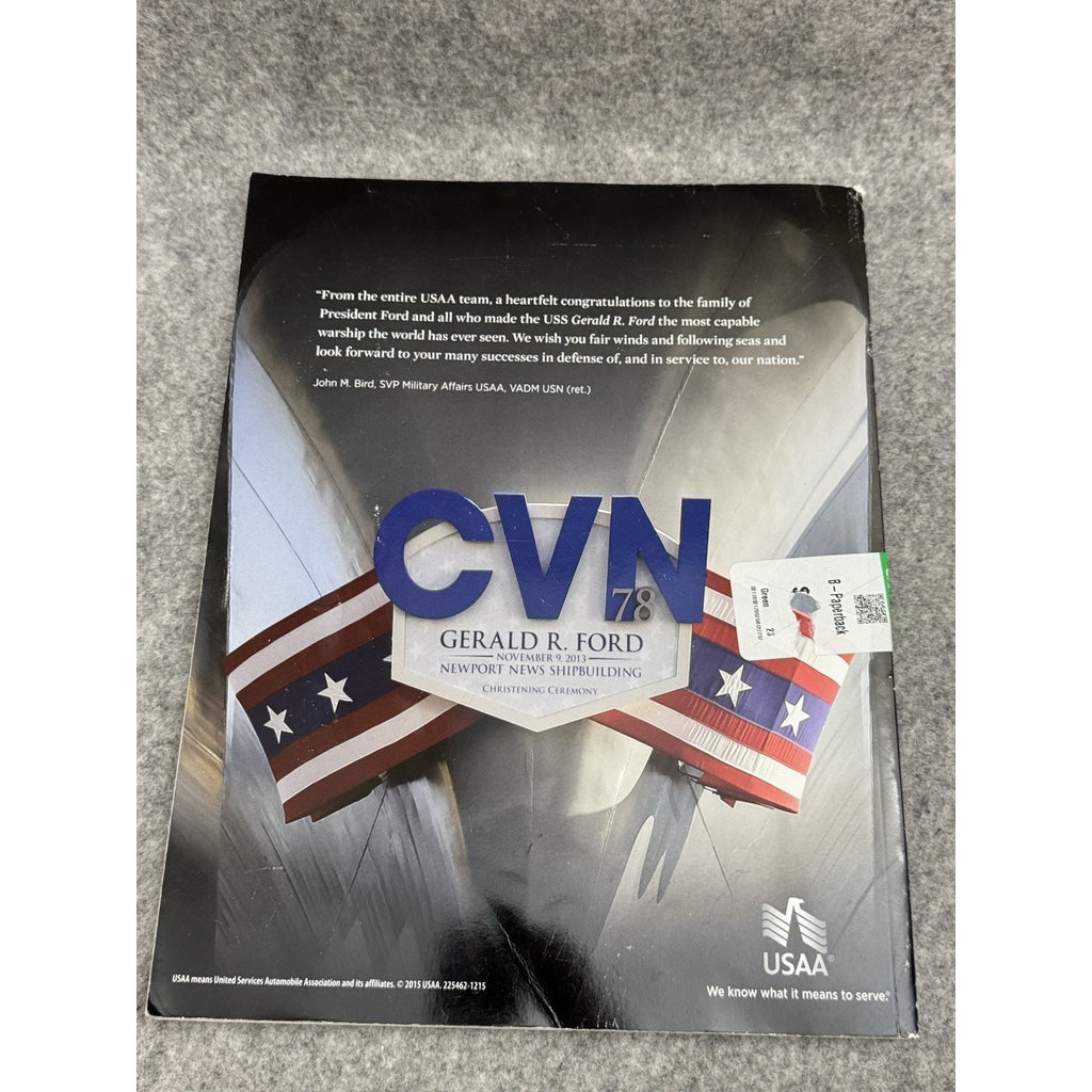 Integrity at the Helm USS Gerald R. Ford CVN-78 2013 Commemorative Program