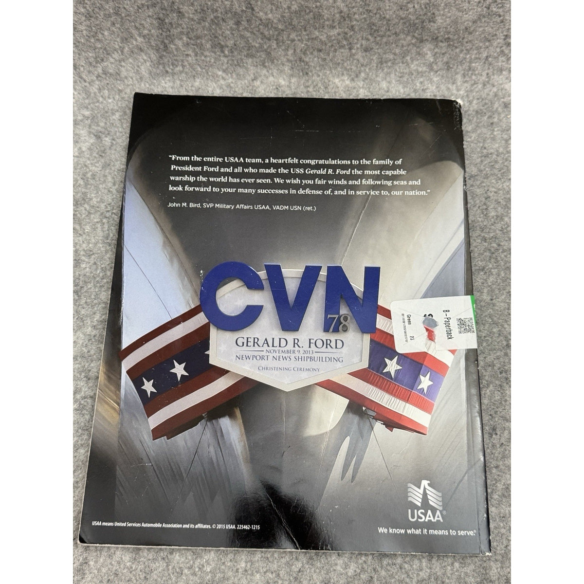 Integrity at the Helm USS Gerald R. Ford CVN-78 2013 Commemorative Program