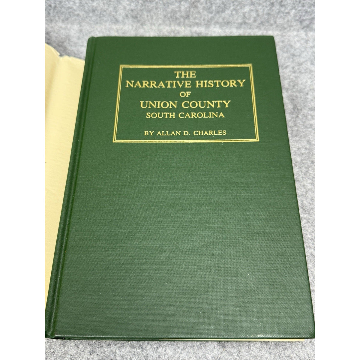 Narrative History Union County South Carolina Allan Charles Genealogy HC DJ
