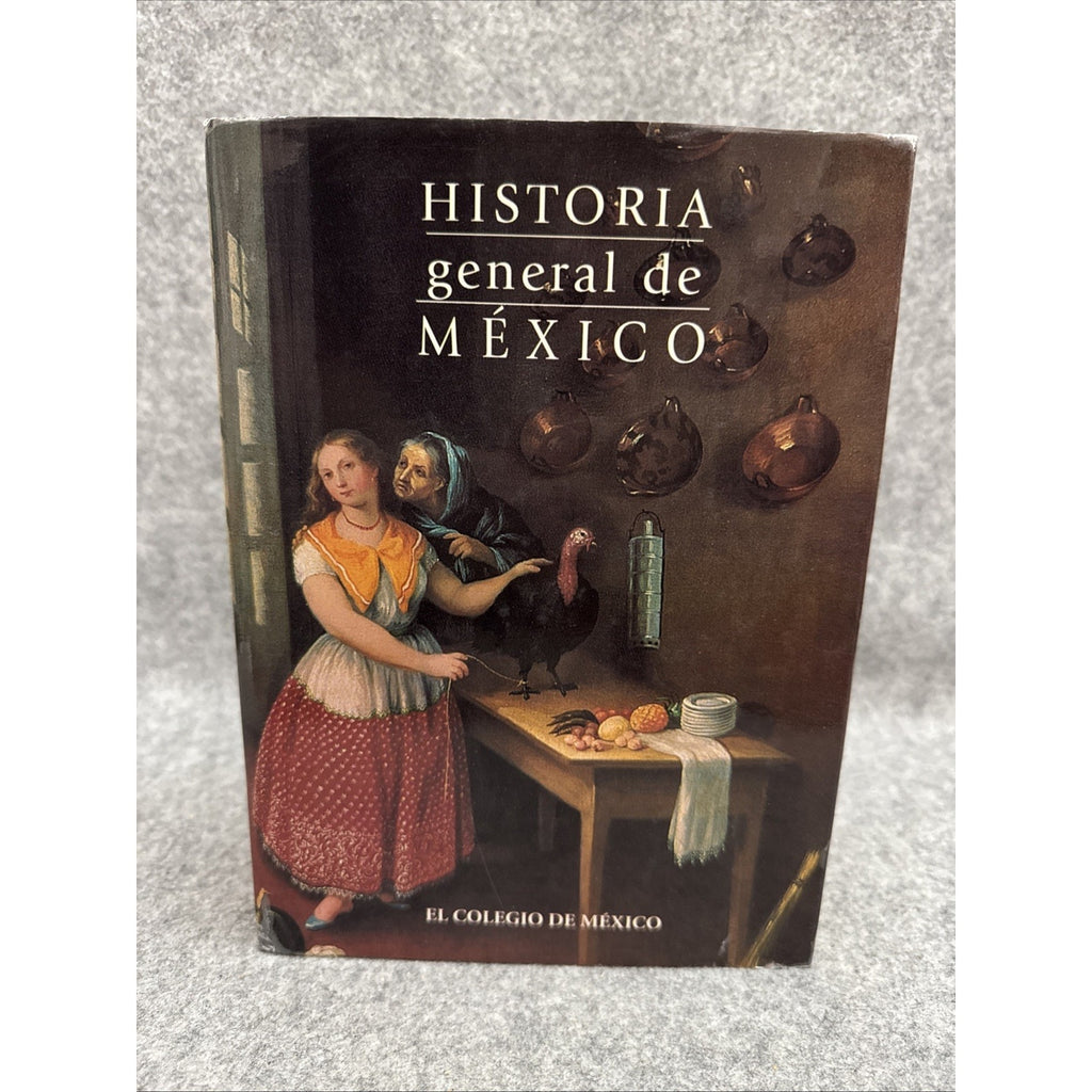 Historia general de Mexico / General History of Mexico HCDJ 2000
