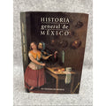 Historia general de Mexico / General History of Mexico HCDJ 2000