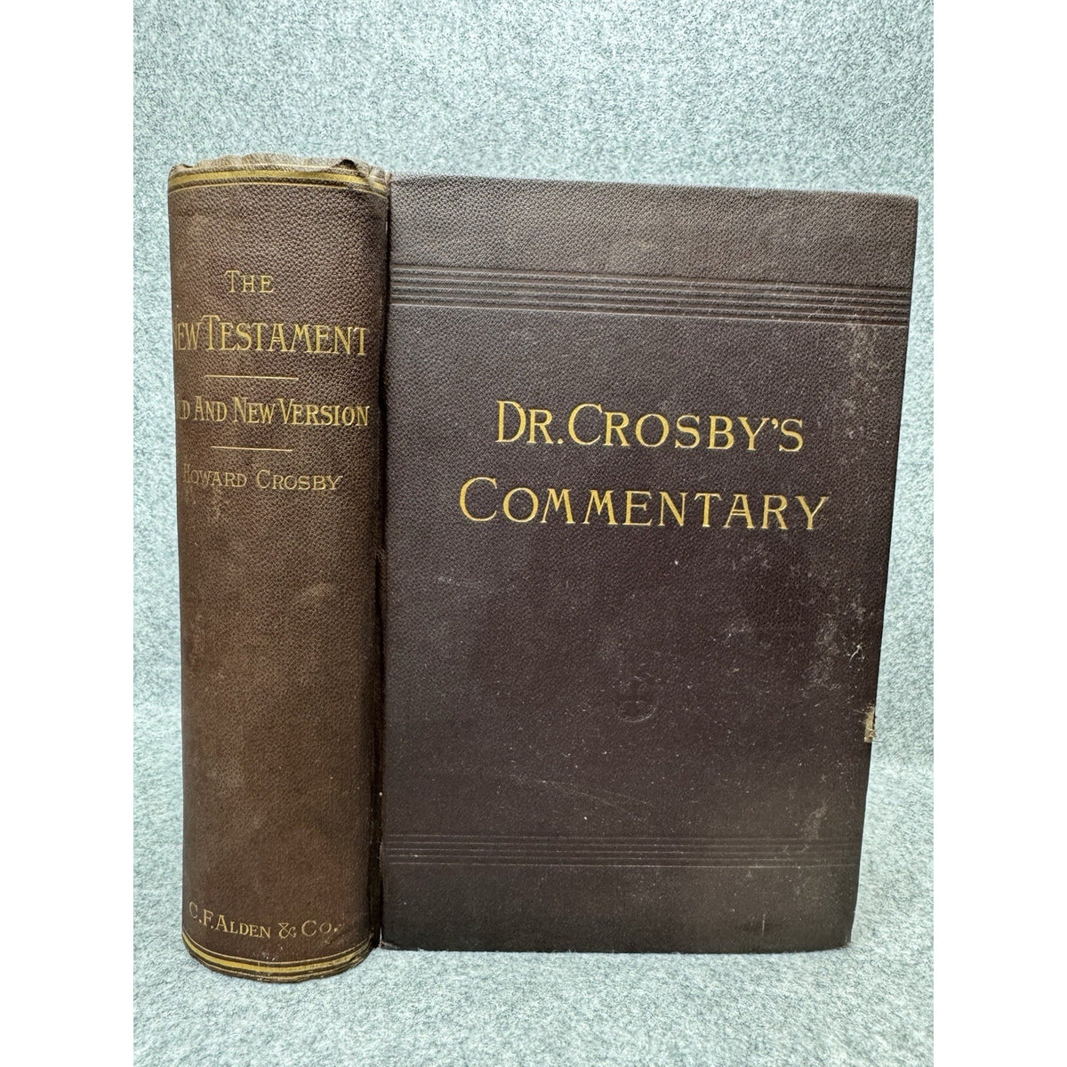 1884 New Testament Authorized Revised Versions Howard Crosby Commentary