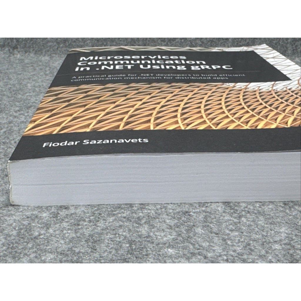 Microservices Communication in . NET Using GRPC : A Practical Guide for . NET...
