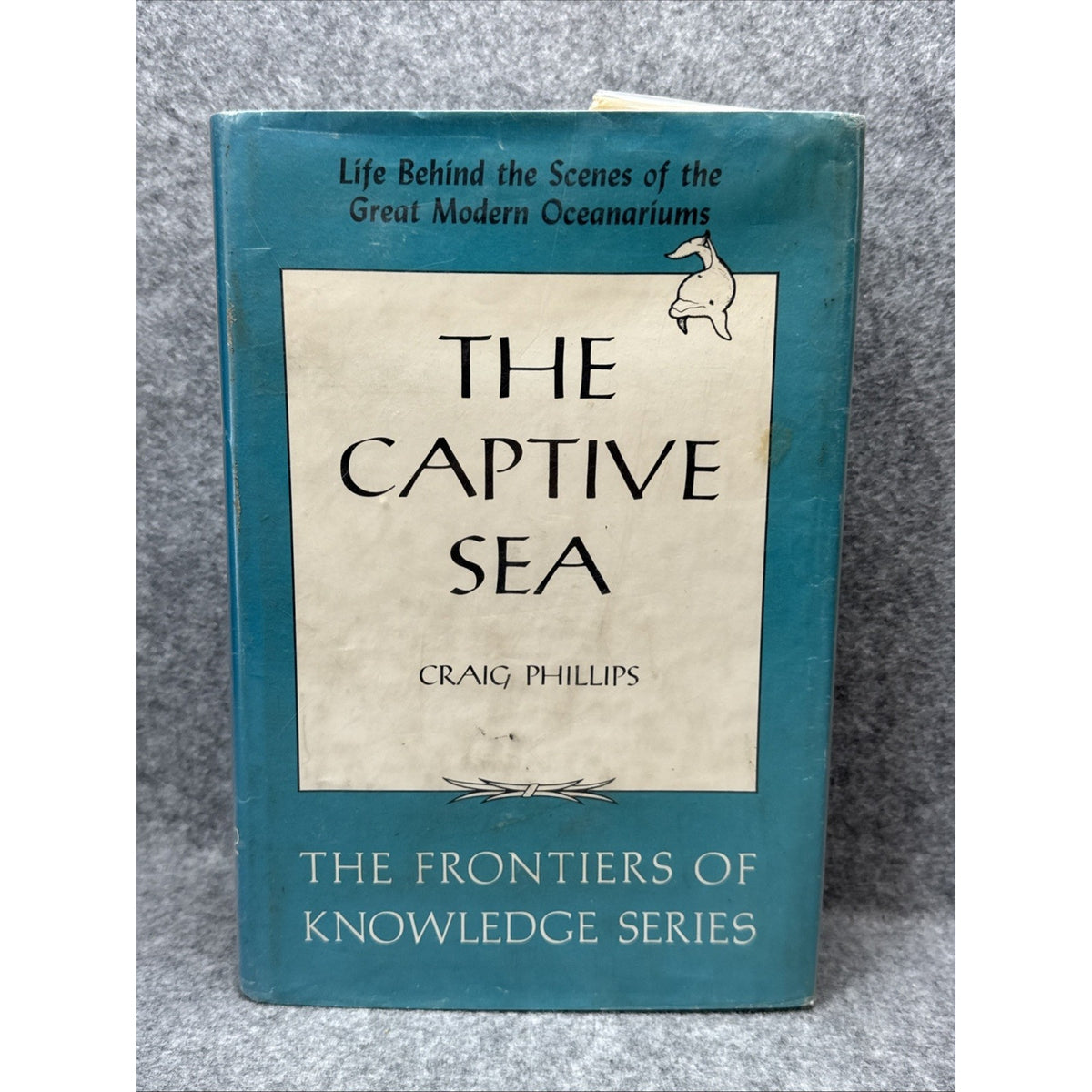 The Captive Sea by Craig Phillips HC First Edition 1964
