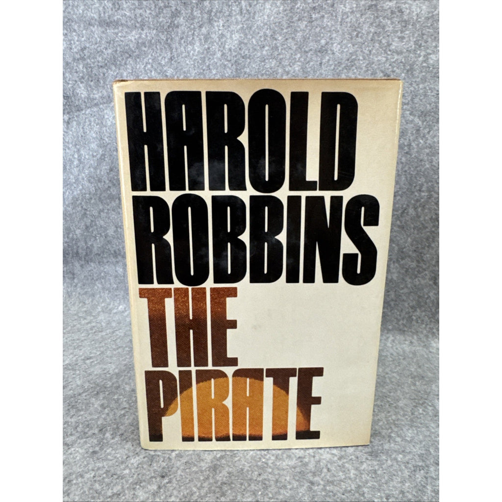 THE PIRATE by Harold Robbins 1974 HC/DJ 1st Edition 1st Printing + Cover