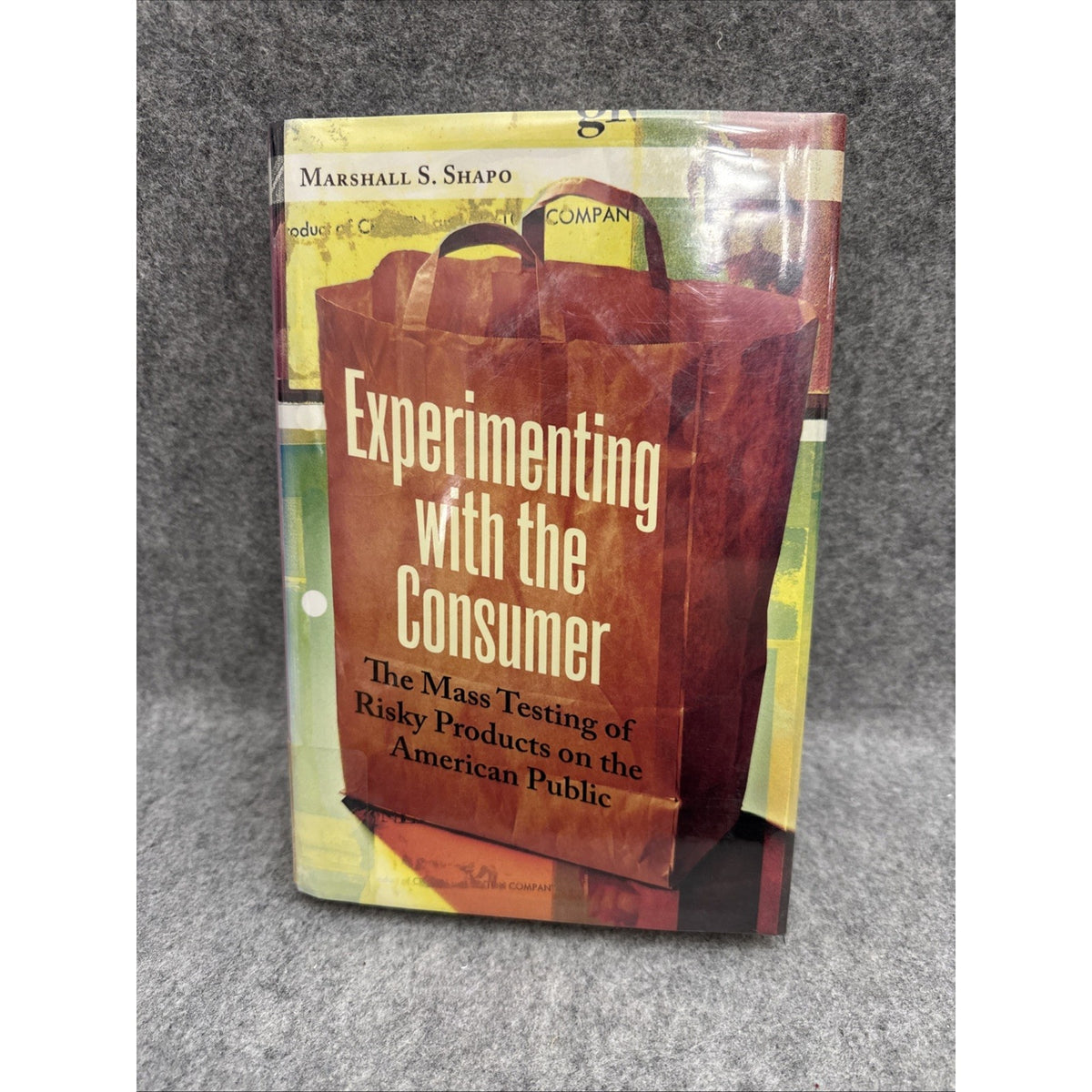 Experimenting with the Consumer : The Mass Testing of Risky Products on the...