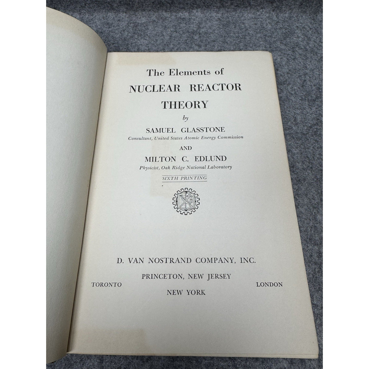 Elements of Nuclear Reactor Theory Glasstone Edlund 1957 Atomic Energy HC DJ