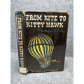 1958 From Kite to Kitty Hawk Richard Bishop First Printing Aviation History