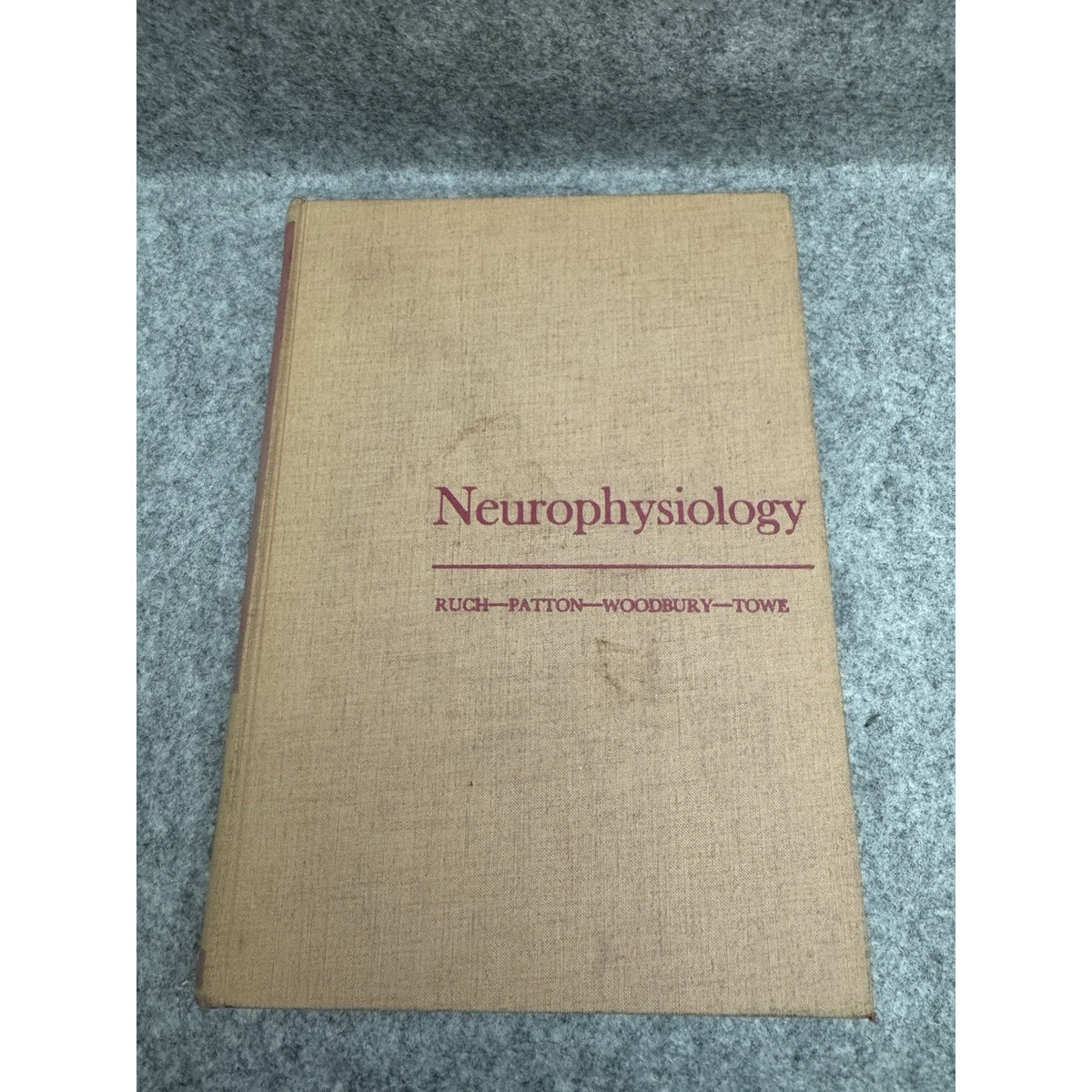 1965 Neurophysiology 2nd Edition Ruch Patton Woodbury Towe HC Medical
