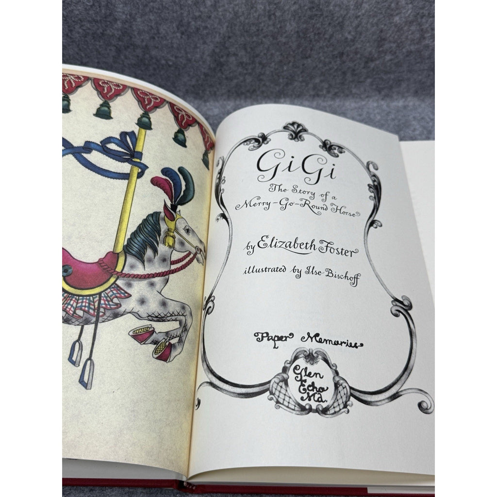 1990 Gigi The Story of a Merry-Go-Round Horse Elizabeth Foster HC Illus