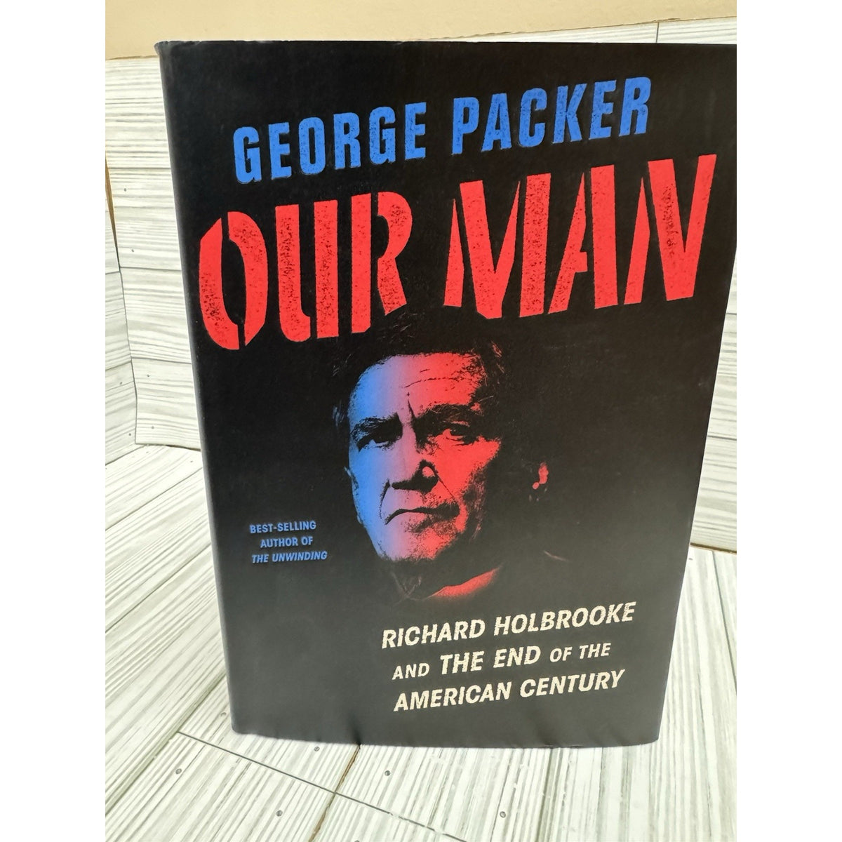 Our Man George Packer 2019 HC DJ 1st Edition Knopf