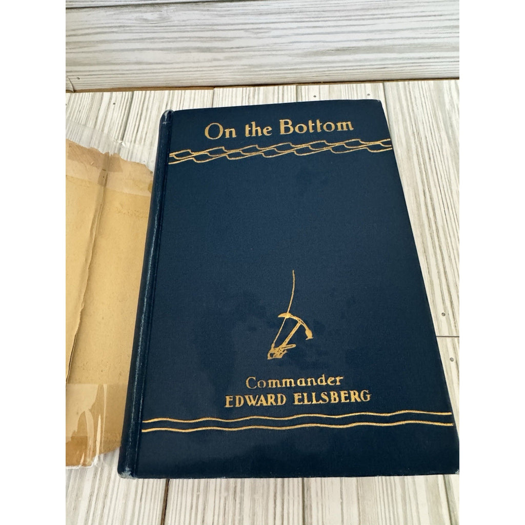 On the Bottom Edward Ellsberg 1929 Submarine Salvage Navy w/DJ