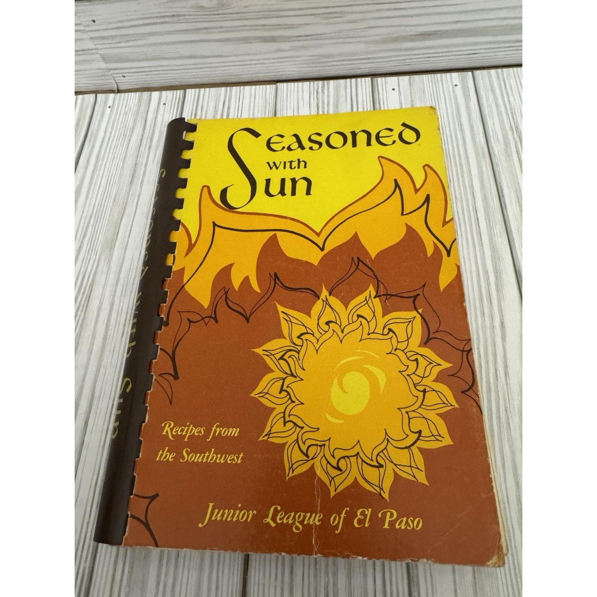 Seasoned with Sun Recipes from the Southwest Junior League El Paso 1974 Cookbook
