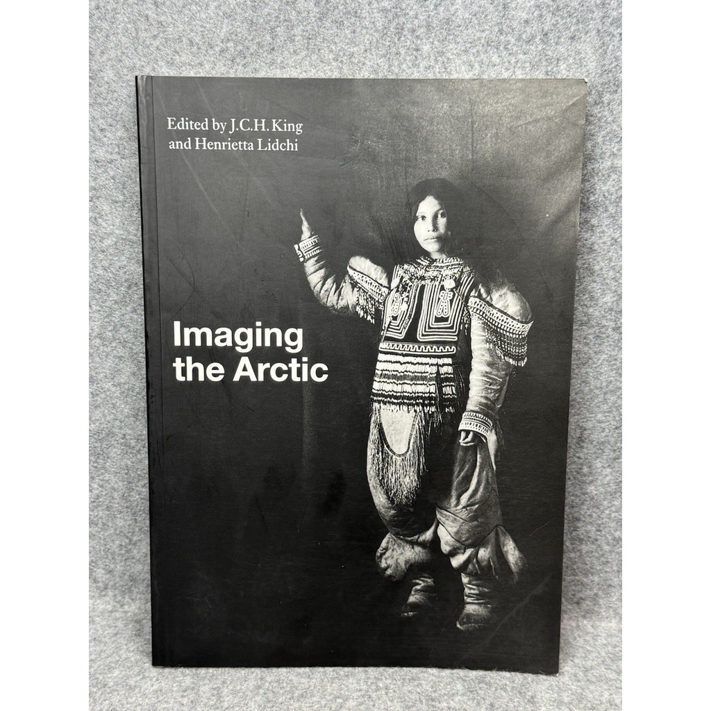 Imaging the Arctic 1998 Inuit Photography Alaska Greenland King Lidchi
