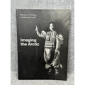 Imaging the Arctic 1998 Inuit Photography Alaska Greenland King Lidchi