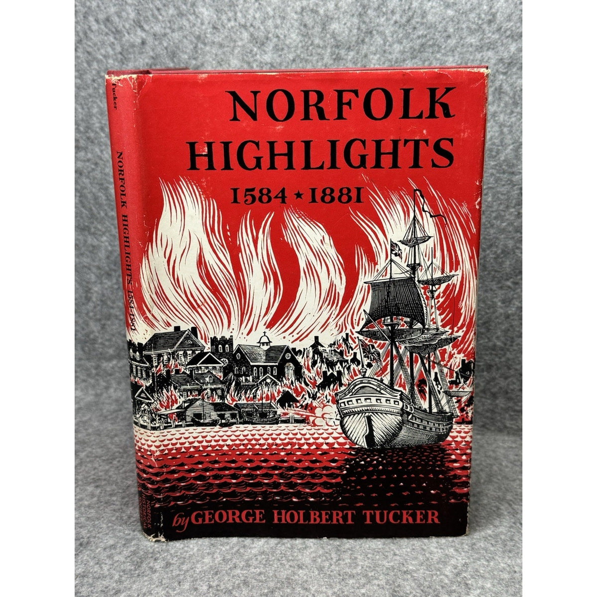 1972 Norfolk Highlights 1584-1881 Tucker First Edition Virginia History DJ