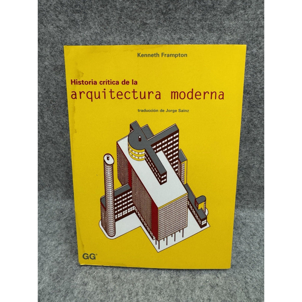 Historia Critica de la Arquitectura Moderna Frampton 2005 Spanish PB