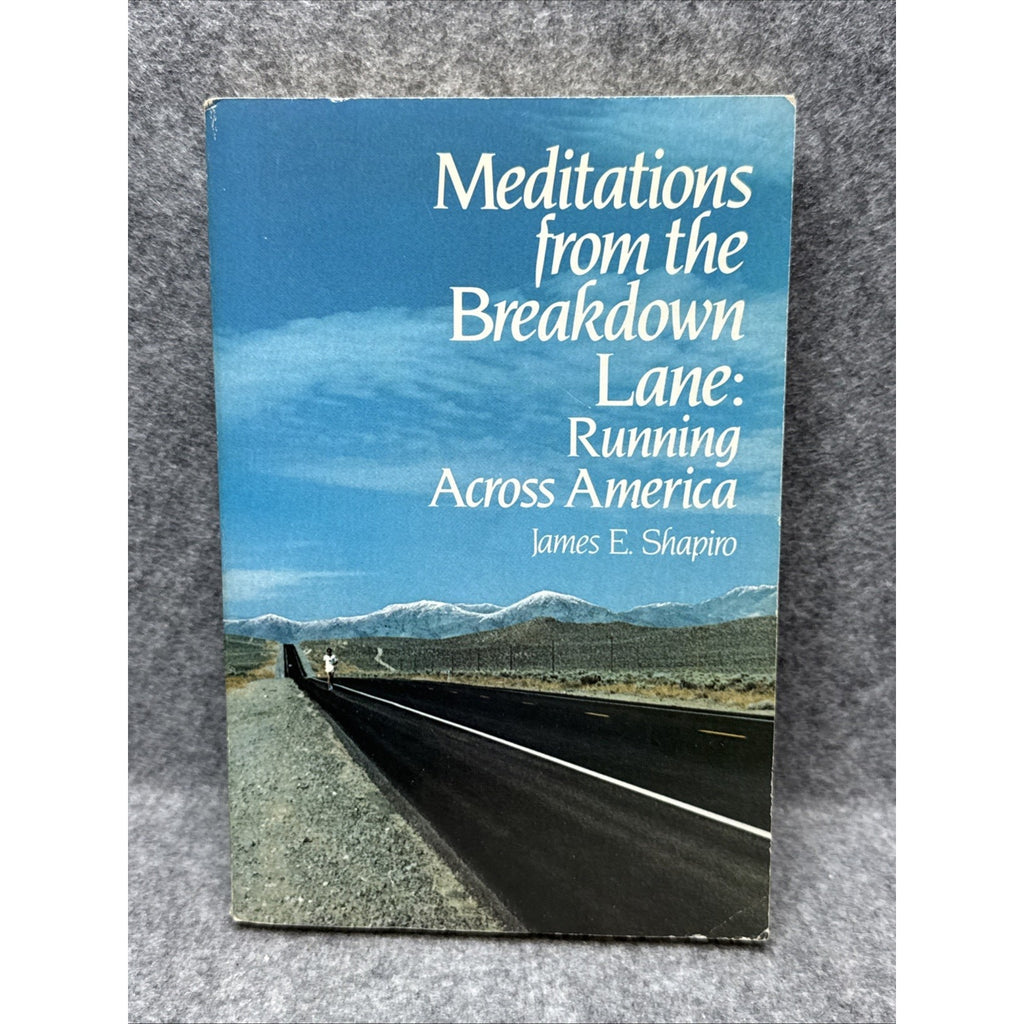 Meditations from the Breakdown Lane: Running Across America, Shapiro, 1983