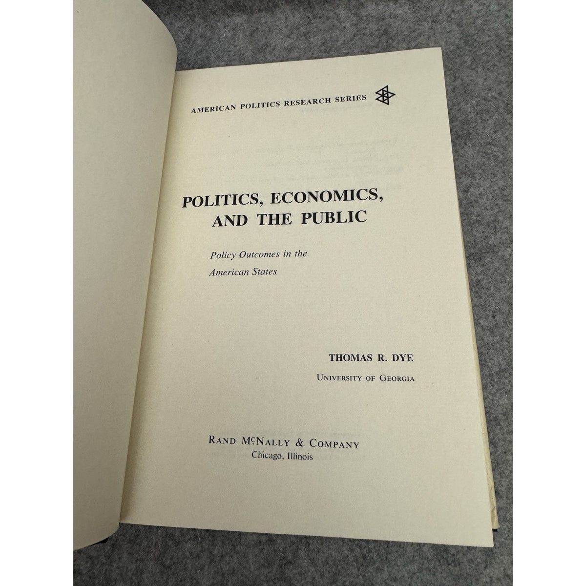 1966 Politics Economics and the Public Thomas R Dye HC DJ Rand McNally