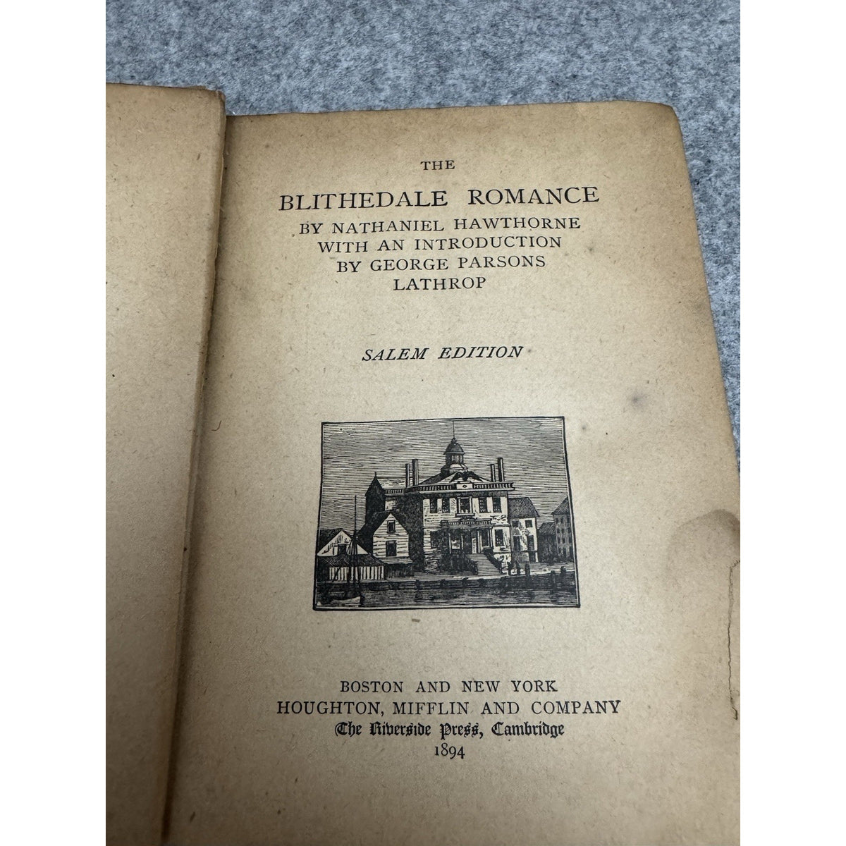 1894 The Blithedale Romance Nathaniel Hawthorne Salem Edition HC