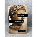 Author Unknown : The Power of Anonymity in Ancient Rome by Tom Geue (2019,...