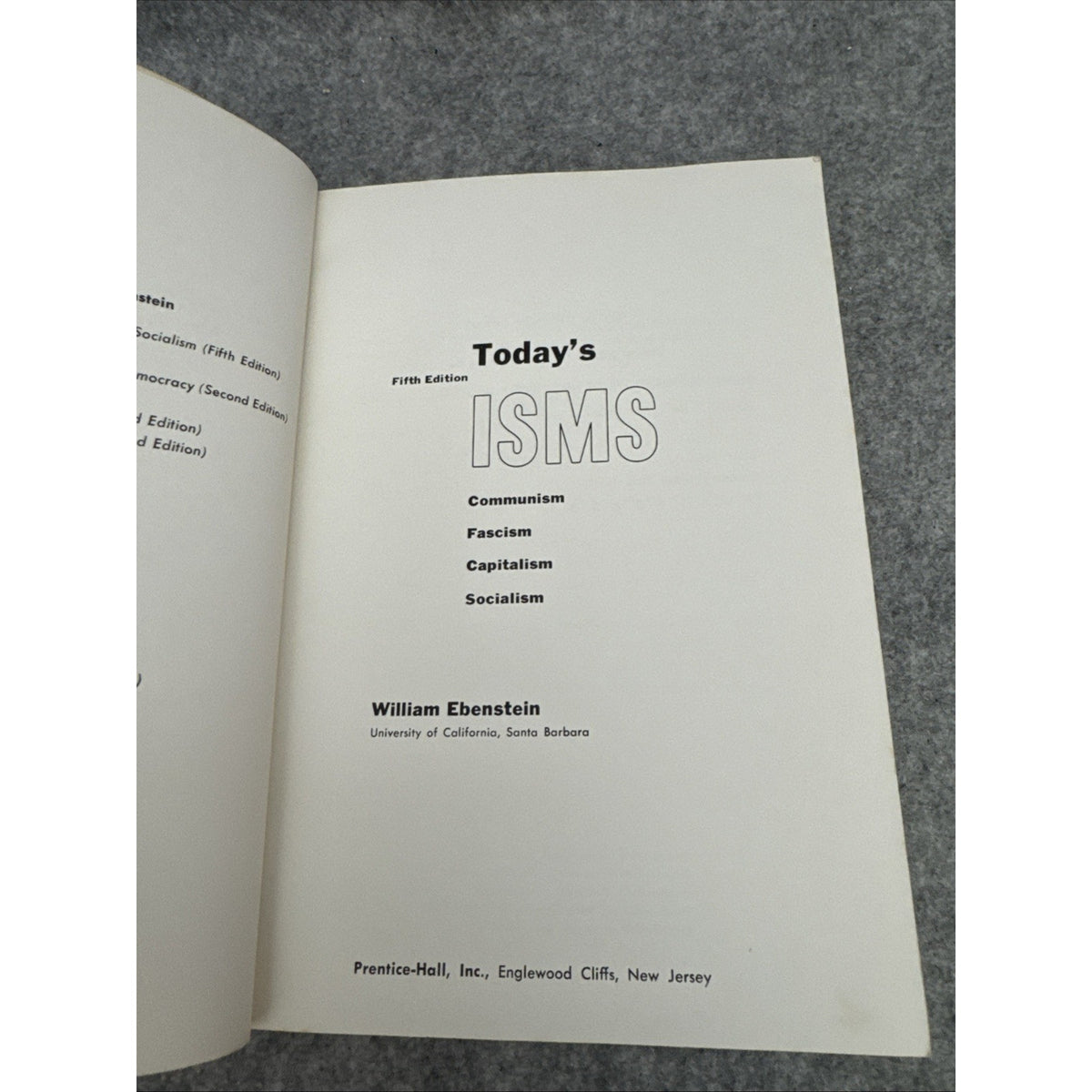 Today's ISMS, Communism, Fascism, Capitalism, Socialism by William Ebenstein