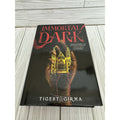 Immortal Dark Tigest Girma 1st Ed Deluxe Sprayed Edge 2024 HC
