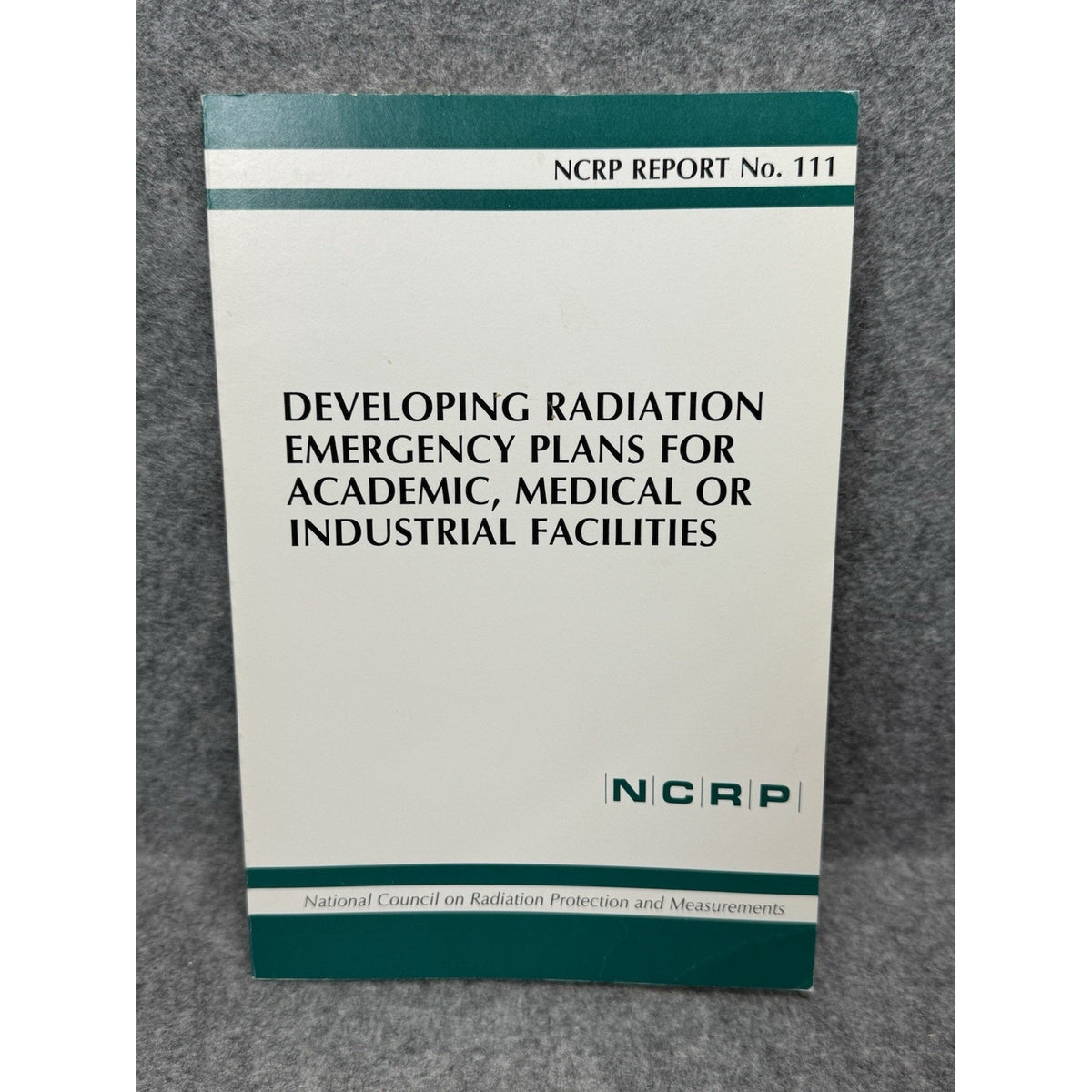NCRP Report 111 Radiation Emergency Plans Medical Industrial Facilities